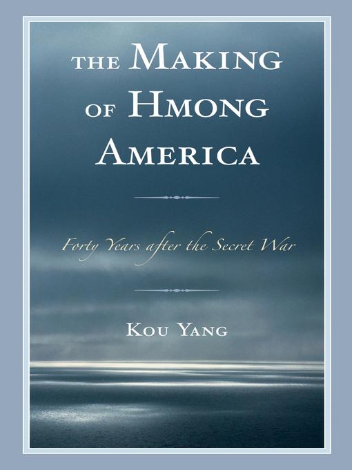 Cover image for The Making of Hmong America